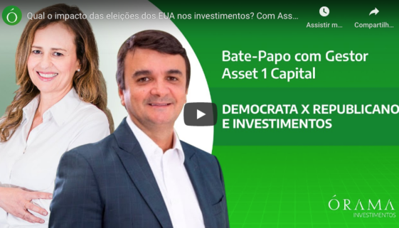 Qual o impacto das eleições dos EUA nos investimentos? Com Asset 1 | Órama Investimentos