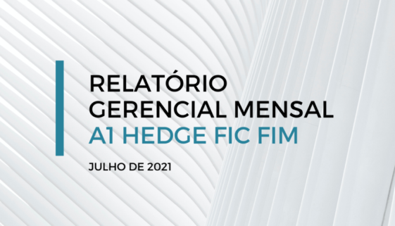 RELATORIO GERENCIAL MENSAL - A1 HEDGE FIC FIM