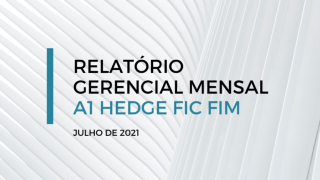 RELATORIO GERENCIAL MENSAL - A1 HEDGE FIC FIM