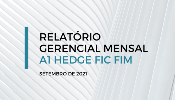 RELATORIO GERENCIAL MENSAL - A1 HEDGE FIC FIM