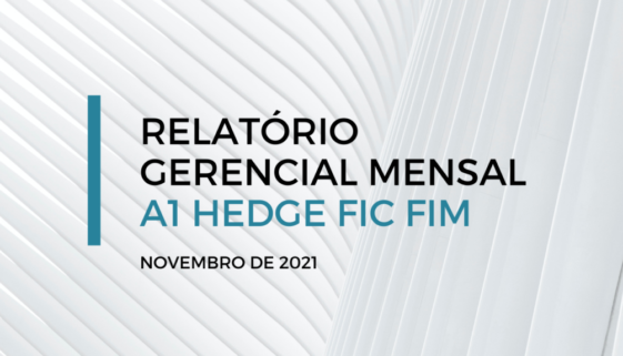 RELATORIO GERENCIAL MENSAL - A1 HEDGE FIC FIM