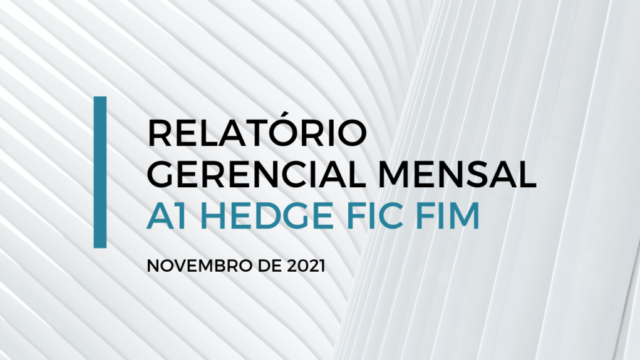 RELATORIO GERENCIAL MENSAL - A1 HEDGE FIC FIM