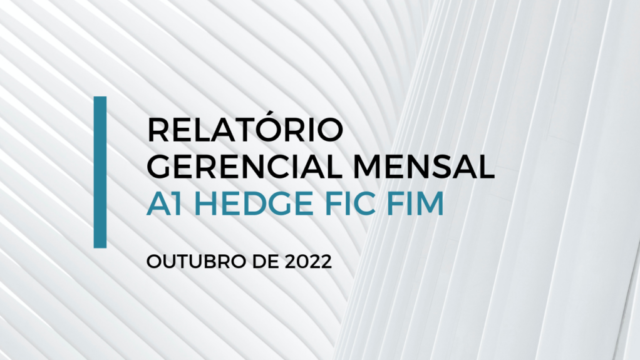 RELATORIO GERENCIAL MENSAL - A1 HEDGE FIC FIM