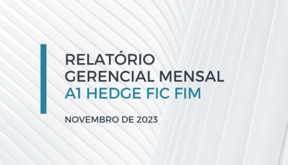 RELATORIO GERENCIAL MENSAL - A1 HEDGE FIC FIM